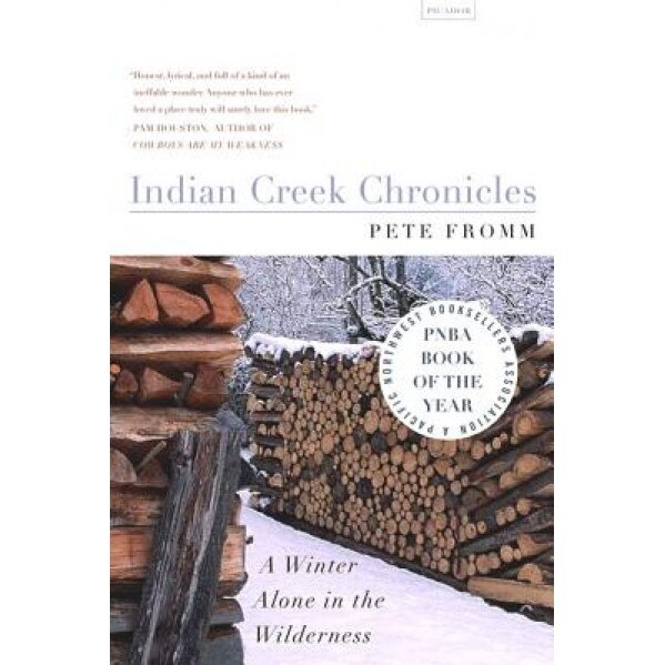 Indian Creek Chronicles, Pete Fromm