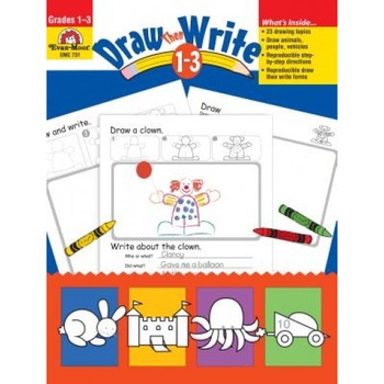 Draw...Then Write, Grades 1-3, Evan-Moor Educational Publishers, Joy Evans Draw...Then Write, Grades 1-3, Evan-Moor Educational Publishers, Joy Evans
