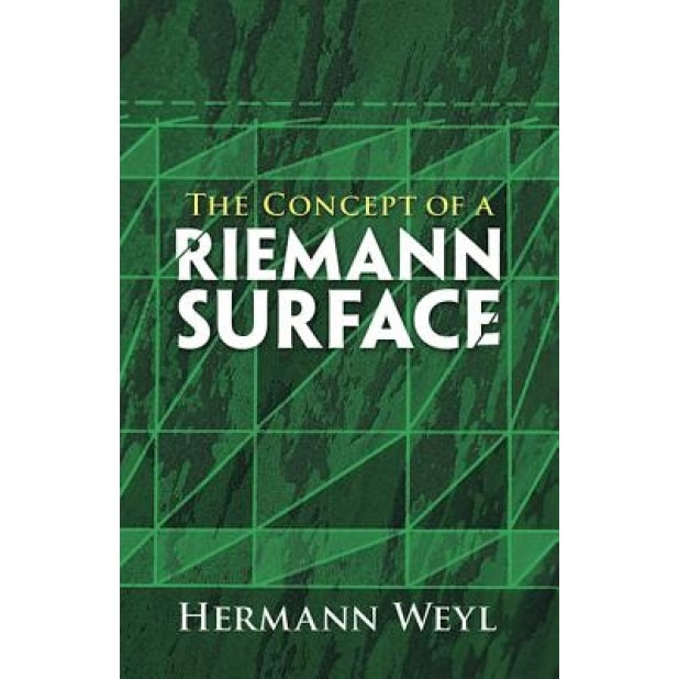 The Concept of a Riemann Surface, Hermann Weyl