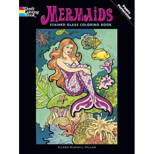 Mermaids Stained Glass Coloring Book, Eileen Rudisill Miller