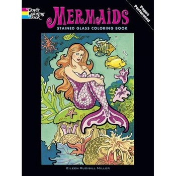 Mermaids Stained Glass Coloring Book, Eileen Rudisill Miller Mermaids Stained Glass Coloring Book, Eileen Rudisill Miller