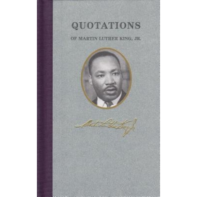 Quotations of Martin Luther King, Martin Luther, Jr. King