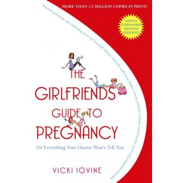 The Girlfriends' Guide to Pregnancy, Vicki Iovine