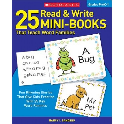 25 Read & Write Mini-Books: That Teach Word Families, Nancy I. Sanders