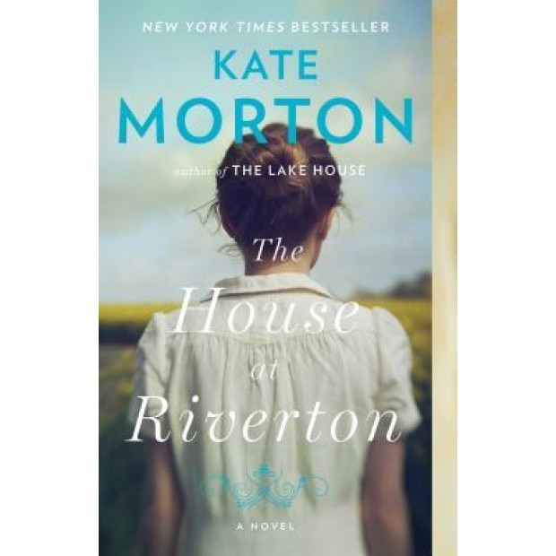 The House at Riverton, Kate Morton