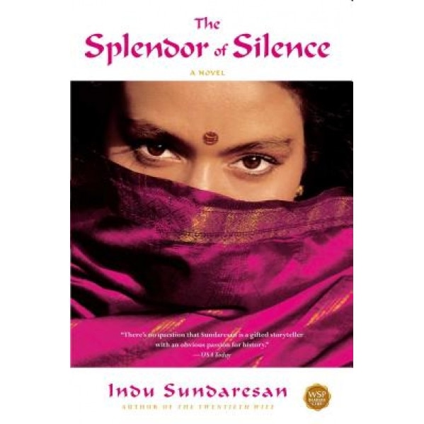 The Splendor of Silence, Indu Sundaresan