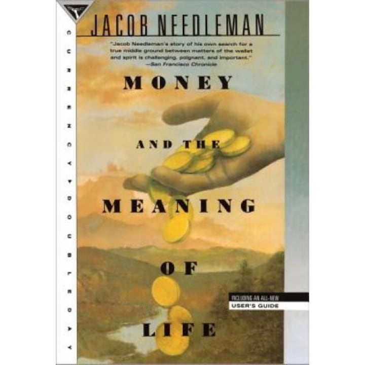 Money and the Meaning of Life, Jacob Needleman