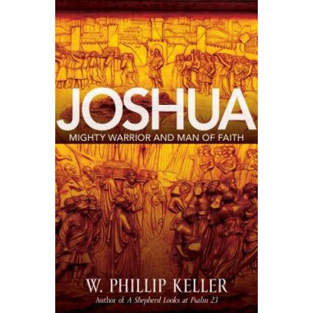 Joshua, W. Phillip Keller