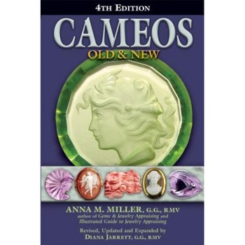 Cameos: Old and New, Diana Jarrett, Anna M. Miller Cameos: Old and New, Diana Jarrett, Anna M. Miller