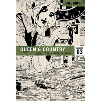 Queen & Country, Volume 3, Greg Rucka Queen & Country, Volume 3, Greg Rucka