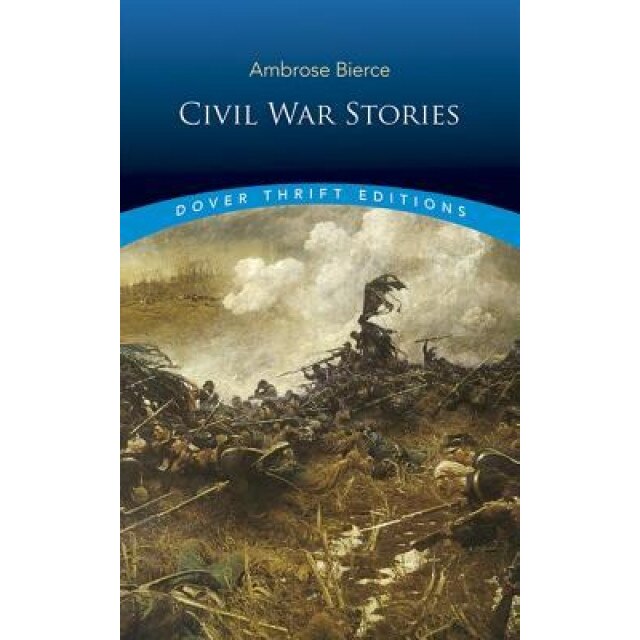 Civil War Stories, Ambrose Bierce