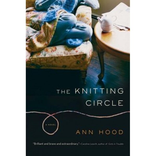 The Knitting Circle, Ann Hood