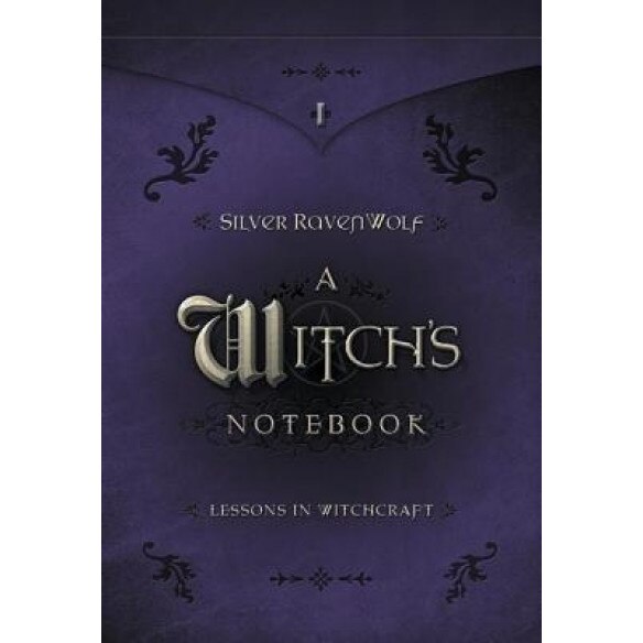 A Witch's Notebook: Lessons in Witchcraft - Silver RavenWolf