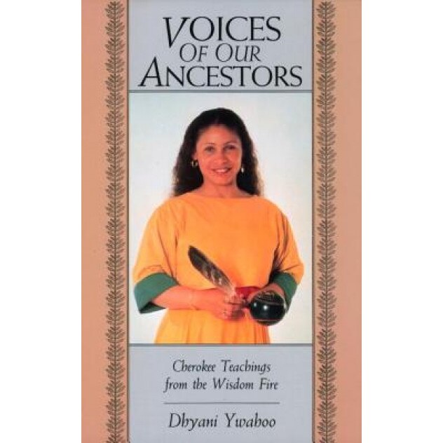 Voices of Ancestors, Dhyani Ywahoo
