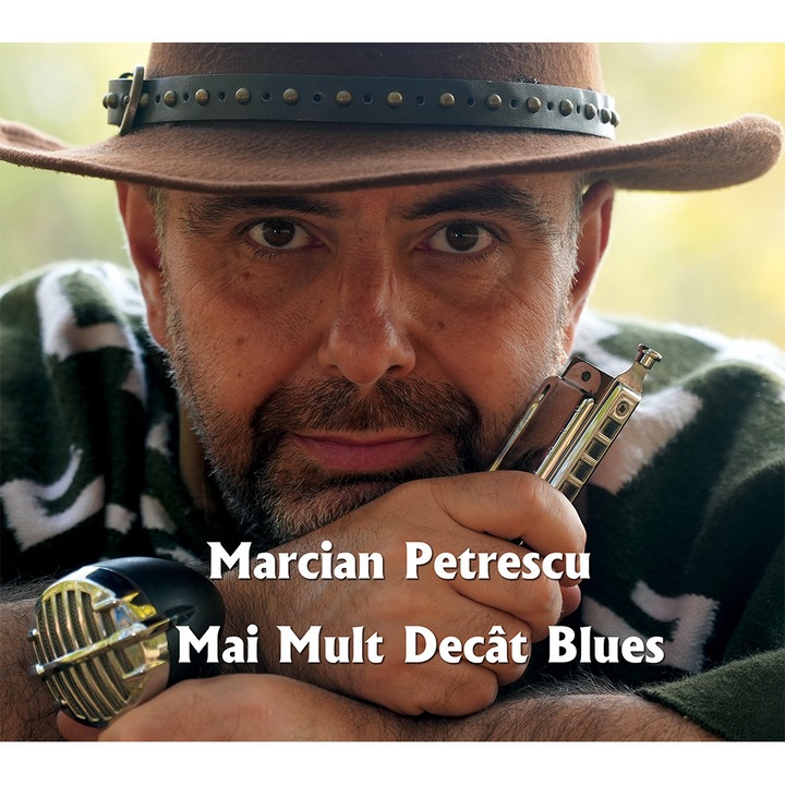 Marcian Petrescu - Mai mult decat blues - CD Digipack