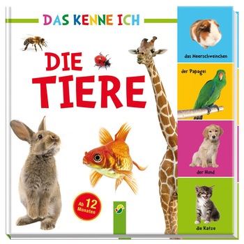 Die Tiere Das kenne ich Die Tiere Das kenne ich