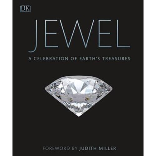Jewel: A Celebration of Earth's Treasures - Judith Miller