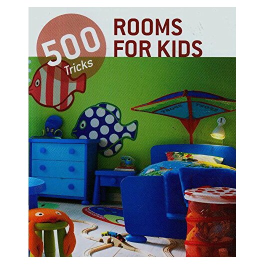 500 Triks Rooms For Kids
