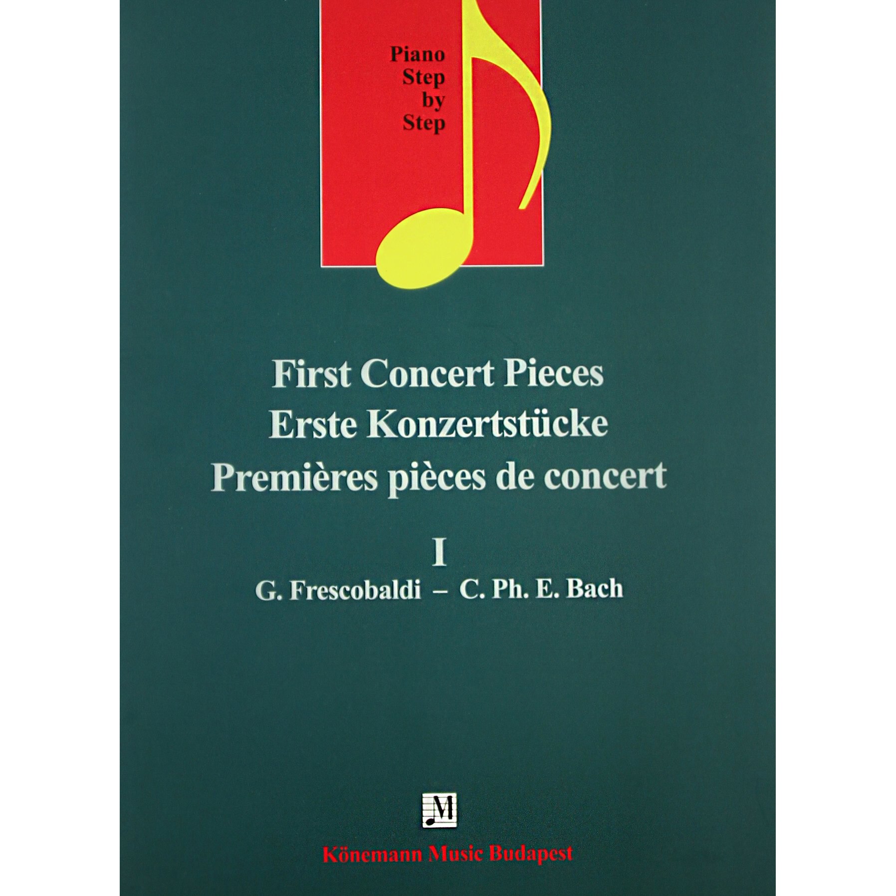 Erste Konzertstücke I - G.Frescobaldi,C.Ph.E.Bach