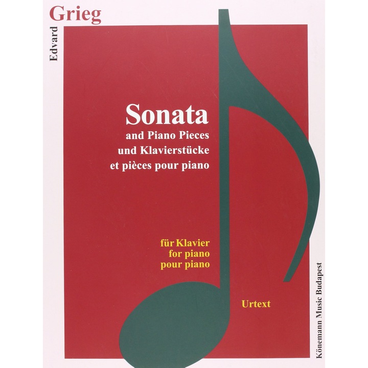 Grieg, Sonata and Piano Pieces - Edvard Grieg