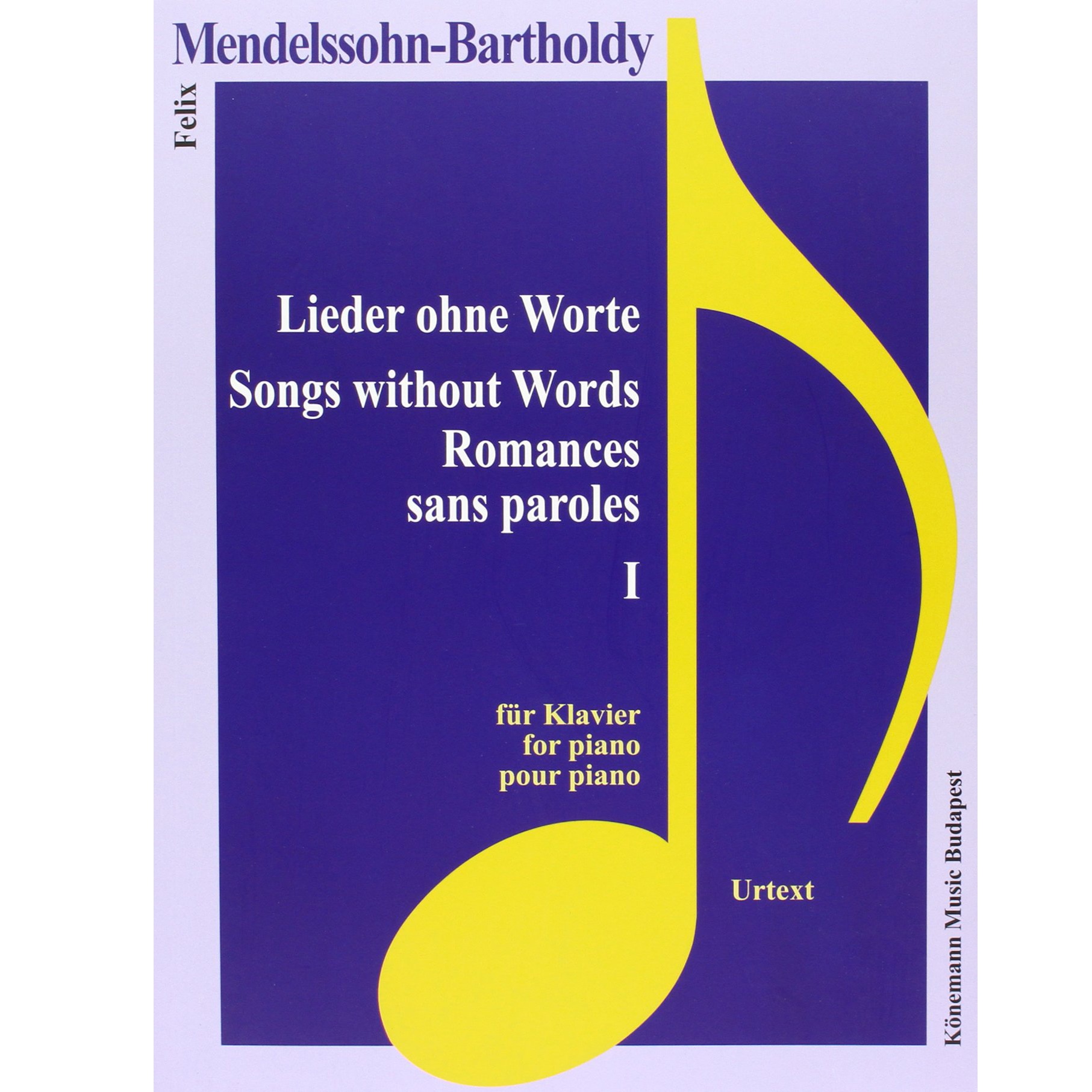 Mendelssohn-Bartholdy, Lieder ohne Worte I - Felix Mendelssohn Bartholdy