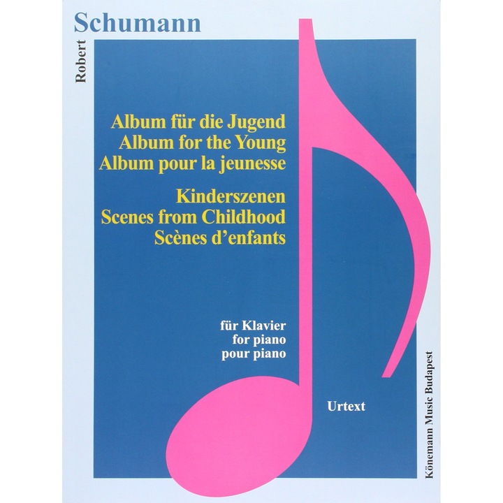 Schumann, Album für die Jugend, Kinderszenen - Robert Schumann