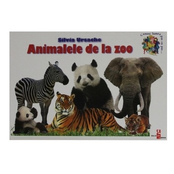 Animalele de la Zoo - Silvia Ursache Animalele de la Zoo - Silvia Ursache