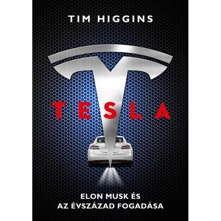 Tesla - Elon Musk es az evszazad fogadasa - Tim Higgins