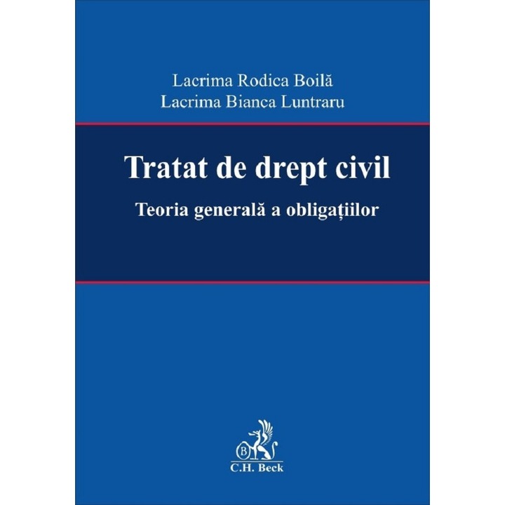 Tratat de drept civil. Teoria generala a obligatiilor