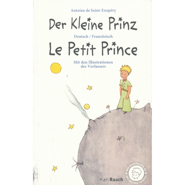Antoine de Saint -Exupery: Kleine Prinz · Le Petit Prince: Zweisprachig Deutsch / Französisch