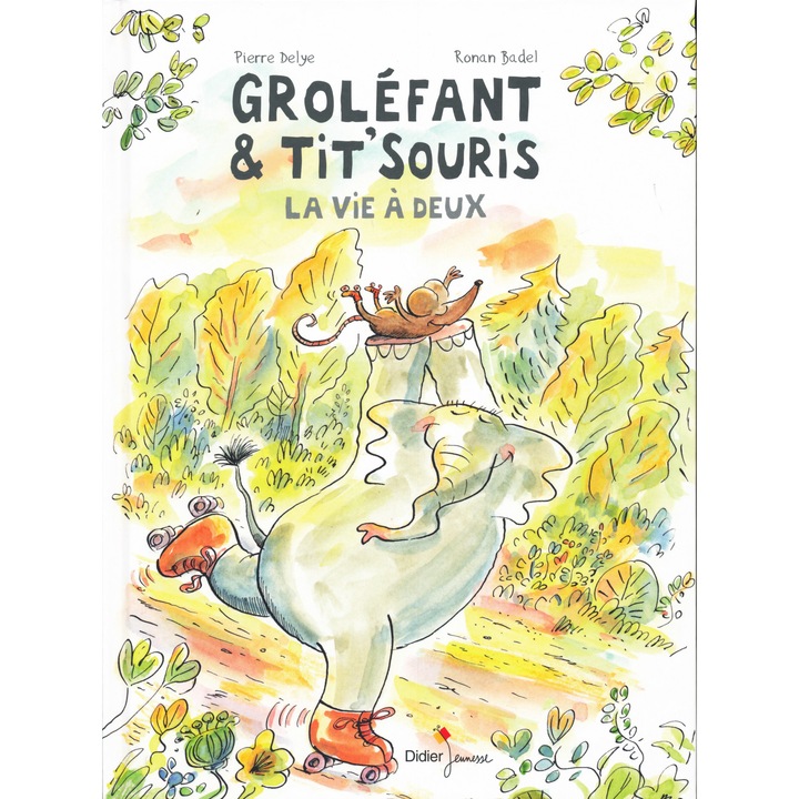 Groléfant și Tit'Souris: Viața în doi