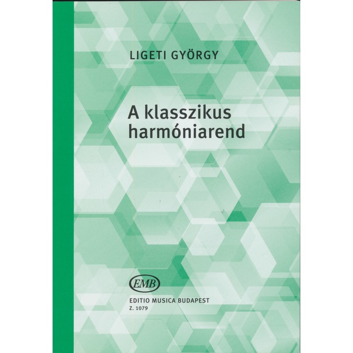 Ligeti György: Sistemul clasic al armoniei