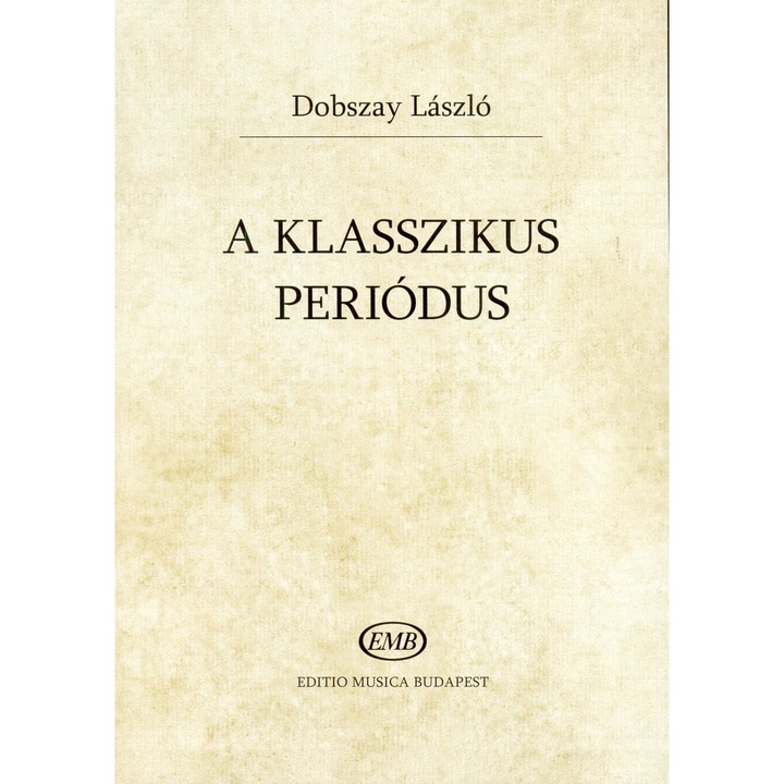Dobszay László: A klasszikus periódus