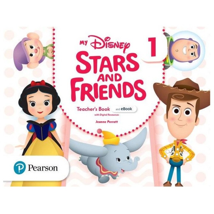 My Disney Stars and Friends, Level 1, Teacher's Book with eBook and Digital Resources, 191 pagini, Jeanne Perrett