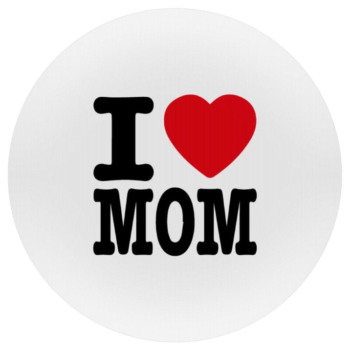 Mousepad din silicon, Model I love mom, 20 cm, Multicolor