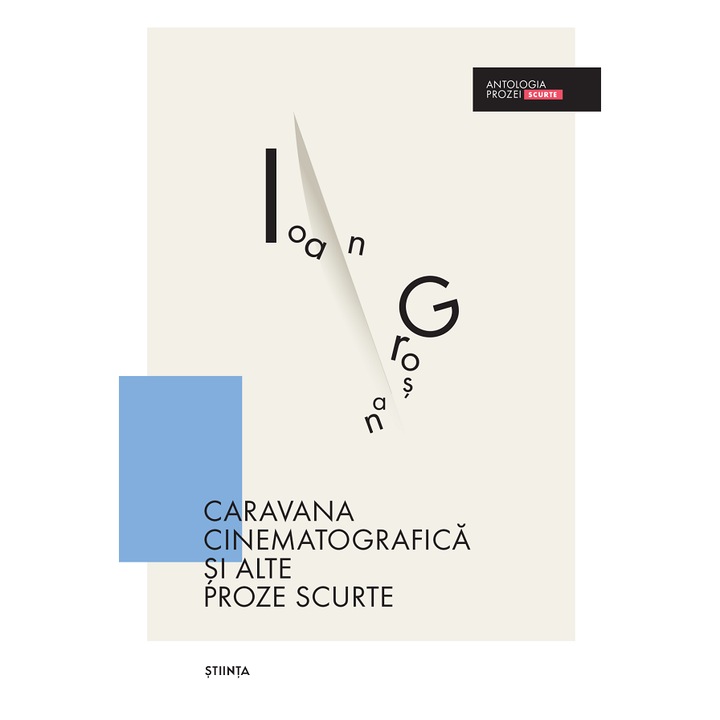 Caravana Cinematografica Si Alte Proze Scurte - Ioan Grosan