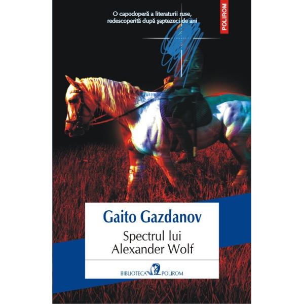 Spectrul lui Alexander Wolf - Gaito Gazdanov