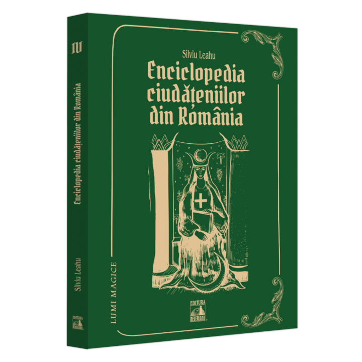 Lumi magice IV – enciclopedia ciudateniilor din Romania, Silviu Leahu
