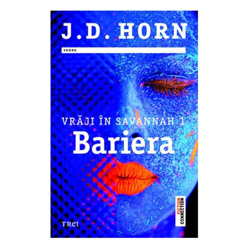 Vraji in Savannah 1. Bariera - J. D. Horn