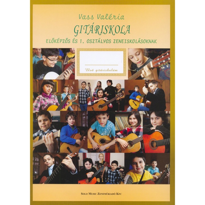 Vass Valéria: Gitáriskola előképzős és 1. osztályos zeneiskolásoknak