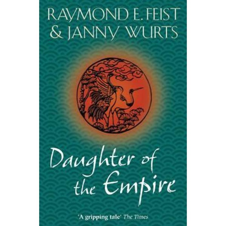 Daughter Of The Empire - Raymond E Feist