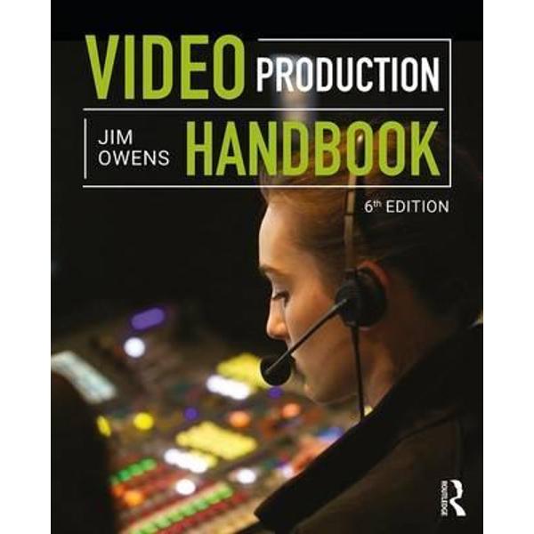 Video Production Handbook Jim Owens eMAG.ro