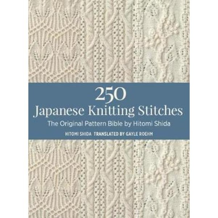 250 Japanese Knitting Stitches - Hitomi Shida