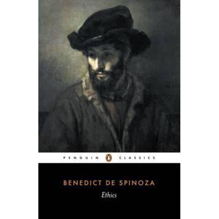 Ethics - Benedictus De Spinoza - Benedict De Spinoza