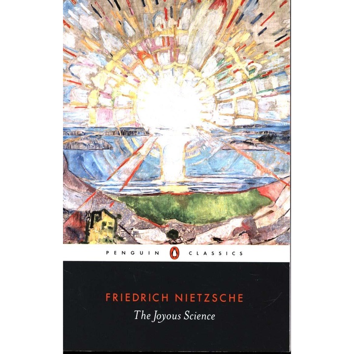 Joyous Science - Friedrich Nietzsche - Friedrich Wilhelm Nietzsche