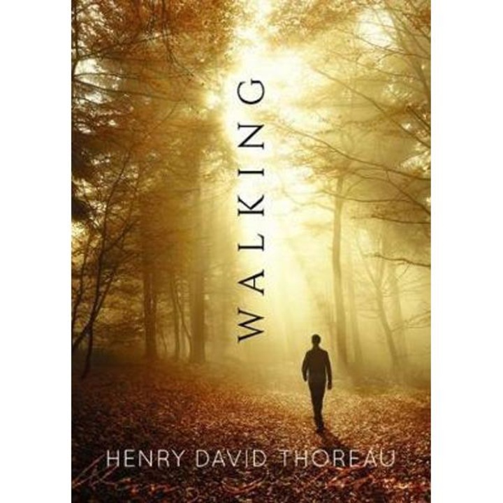 Walking - Henry David Thoreau