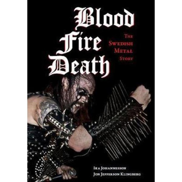 Blood, fire, death - Ika Johannesson