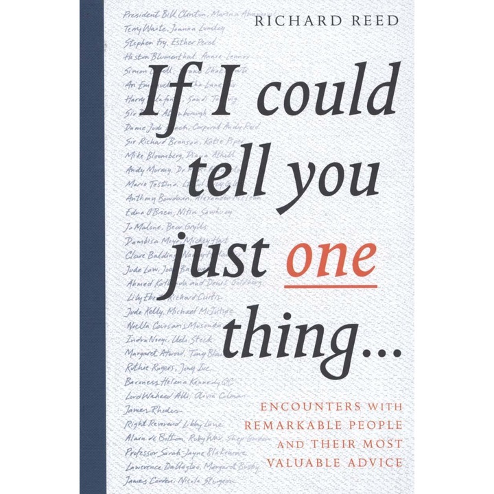 If I Could Tell You Just One Thing... - Richard Reed