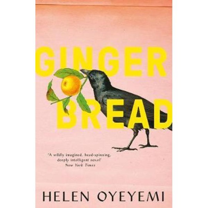Gingerbread - Helen Oyeyemi