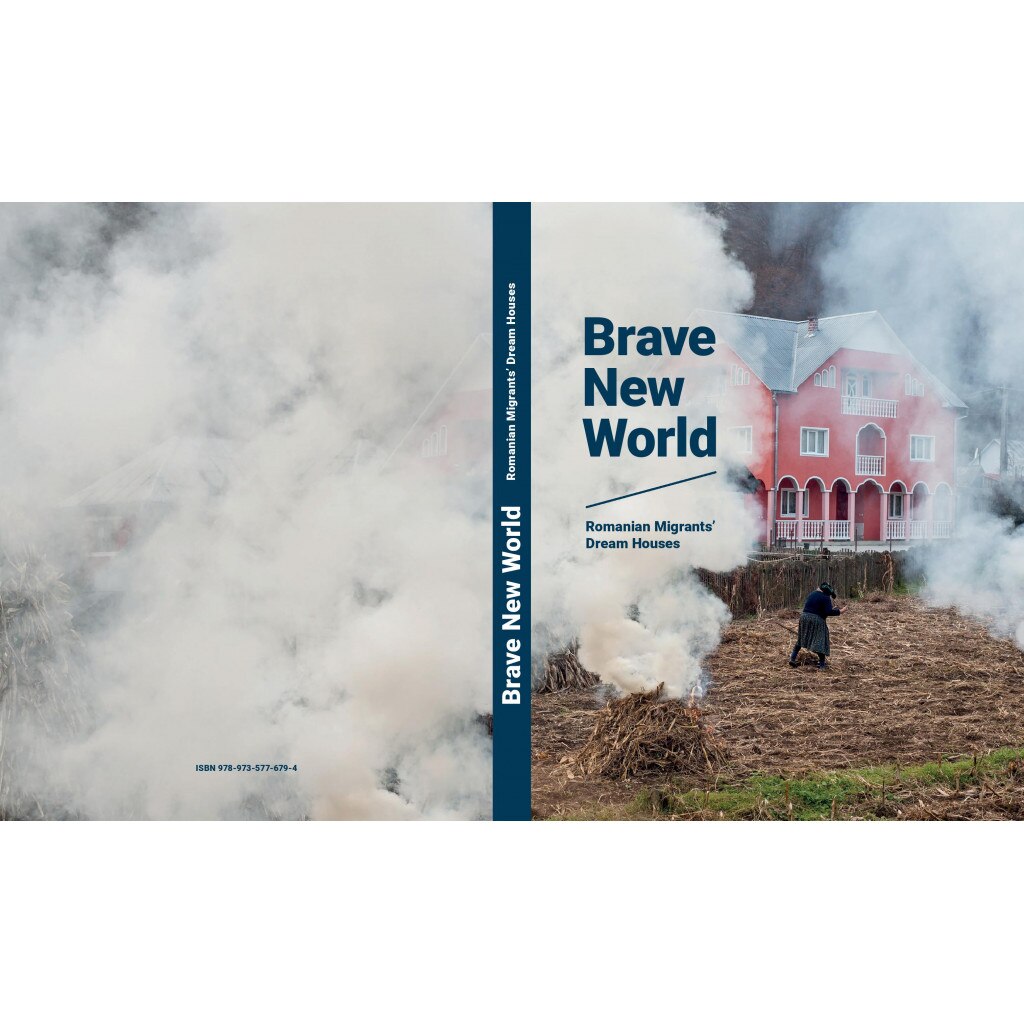 Brave New World / Romanian Migrants' Dream Houses